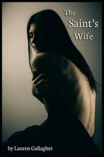 The Saint's Wife by Gallagher, Lauren, Brand New, Free shipping in the US