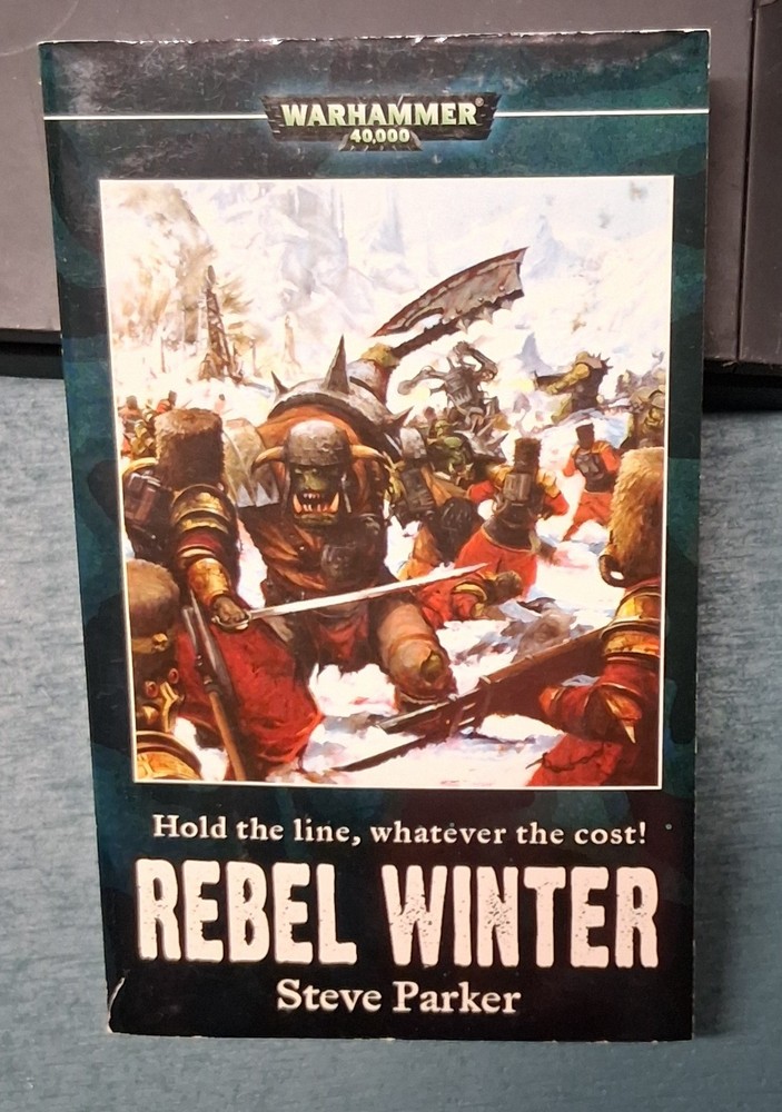 Rebel Winter Steve Parker 2007 Paperback Warhammer 40k 1st Printing