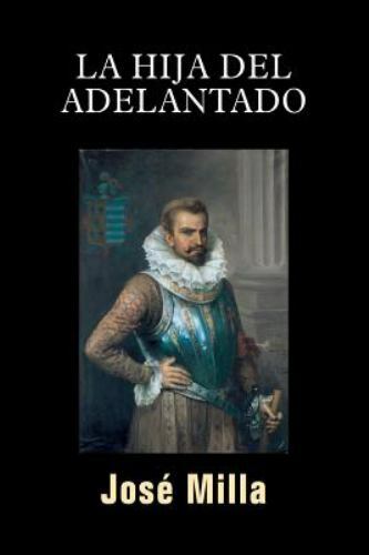 La hija del Adelantado, Paperback by Milla, José, Like New Used, Free shippin...