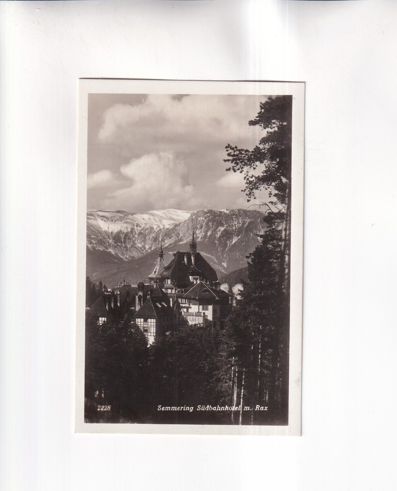 F6932) Postcard, SEMMERING - Südbahnhotel with Rax OLD