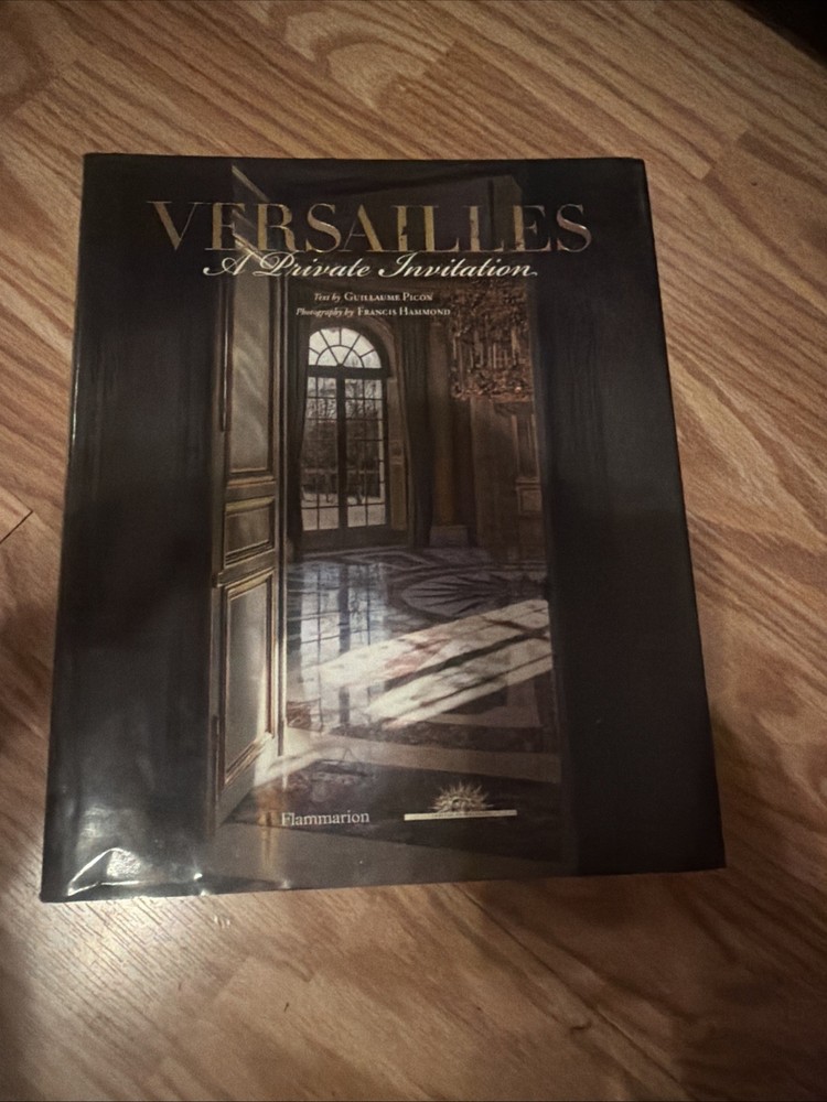 Versailles: a Private Invitation by Guillaume Picon 2018, HC/DJ Ships Fast