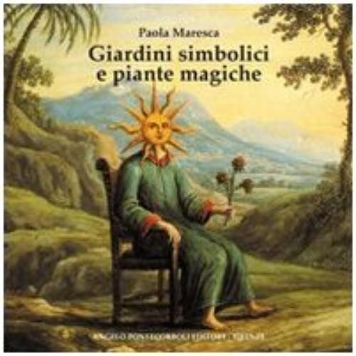 Paola Maresca Giardini simbolici e piante magiche (Paperback)Another great item from Rarewaves USA | Free delivery!