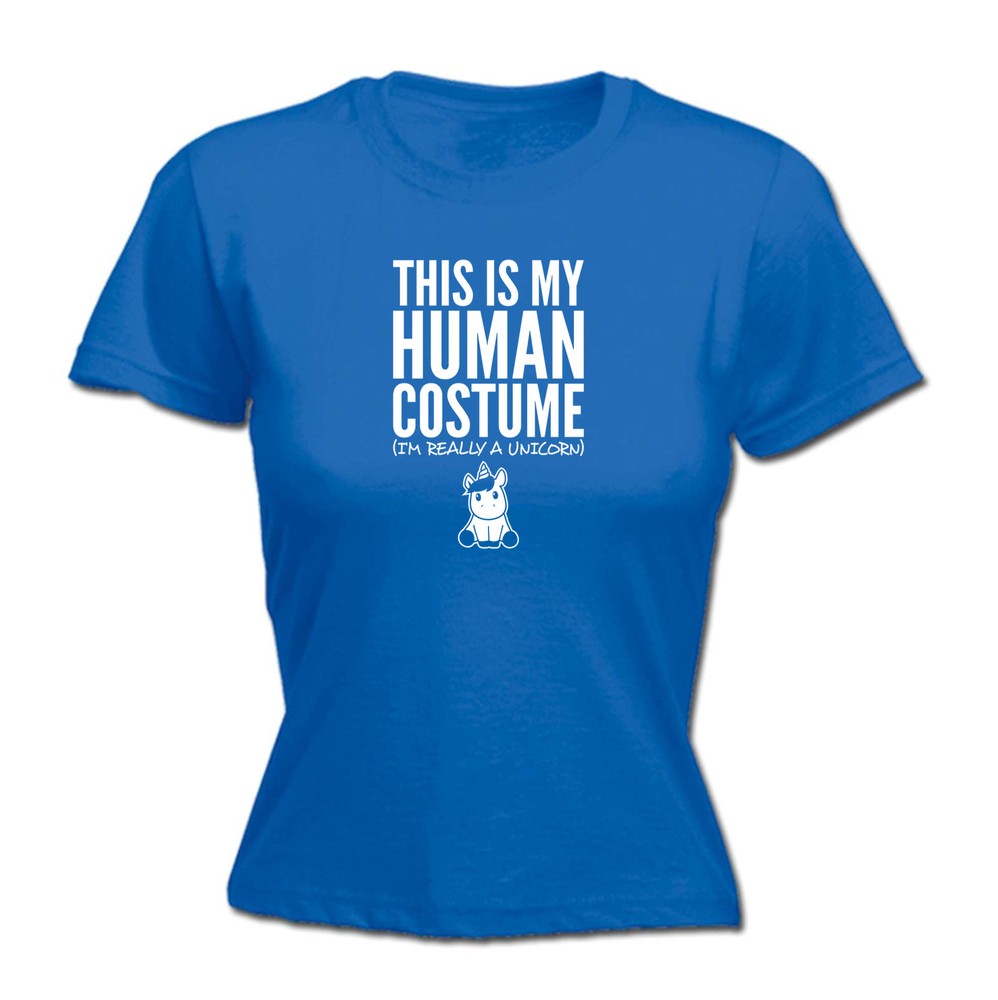 This Is My Human Costume Unicorn - Womens T Shirt Funny T-Shirt Gift Novelty