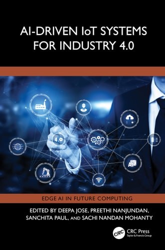 AI-Driven IoT Systems for Industry 4.0 (Edge AI in Future Computing) -