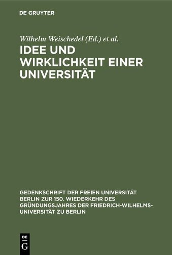 Idee Und Wirklichkeit Einer Universität (Hardback)