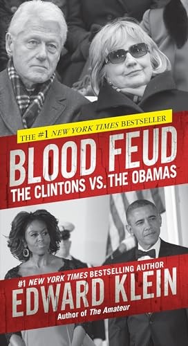 Blood Feud: The Clintons vs. The Obamas, Klein, Edward