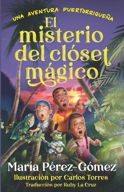 El Misterio Del Cl?Set M?Gico: Una Aventura Puertorrique?A