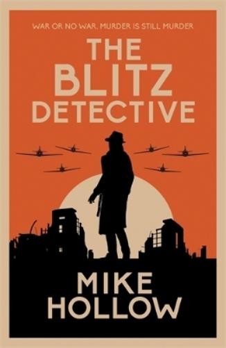 Mike Hollow The Blitz Detective (Paperback) Blitz Detective (UK IMPORT)All Tariffs and Duties included - no additional charges