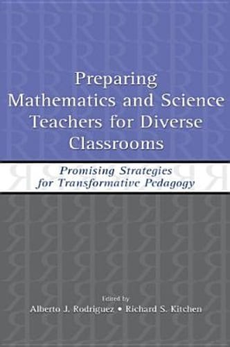 Preparing Mathematics and Science Teachers for Diverse Classrooms: Promising