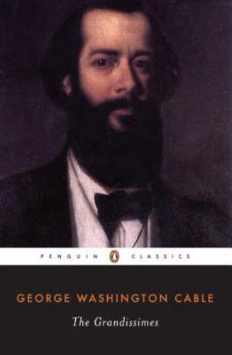 Grandissimes : A Story of Creole Life, Paperback by Cable, George Washington;...