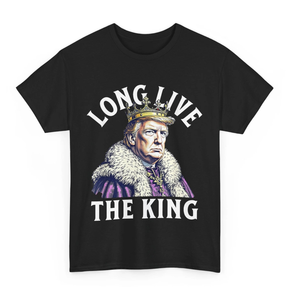 Donald Trump Shirt, Long Live the King Trump USA President Shirt Size S-5XL