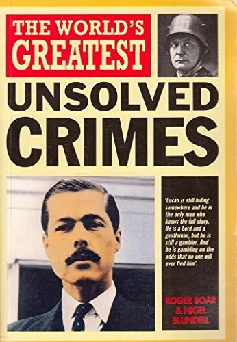 The World's Greatest Unsolved Crimes (World's Greate... by Boar, Roger PaperbackFREE US DELIVERY | ISBN: 0600572315 | Quality Books