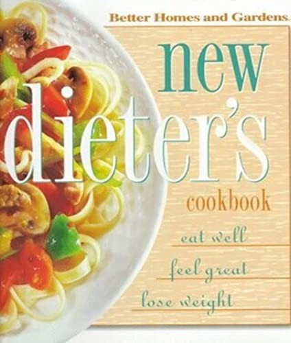 New Dieter's Cookbook: Low-calorie ..., Better Homes &