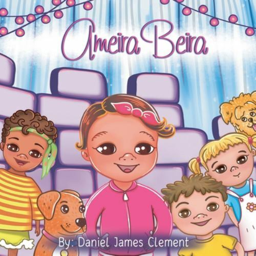 Ameira Beira by Clement, Daniel James, Brand New, Free shipping in the US