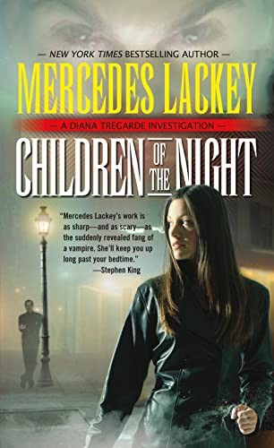 Children of the Night (Diana Tregar..., Lackey, Mercede