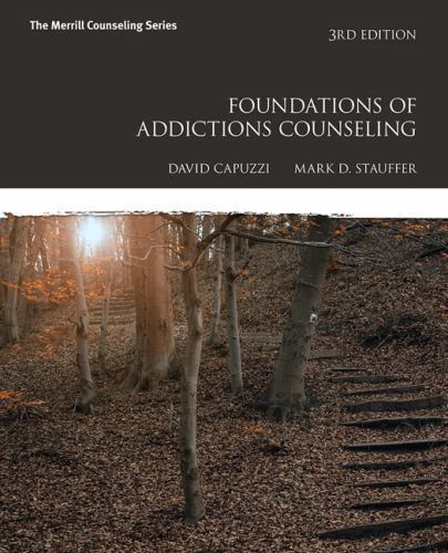 Foundations of Addictions Counseling by David Capuzzi and Mark D. Stauffer (2014, Trade Paperback)