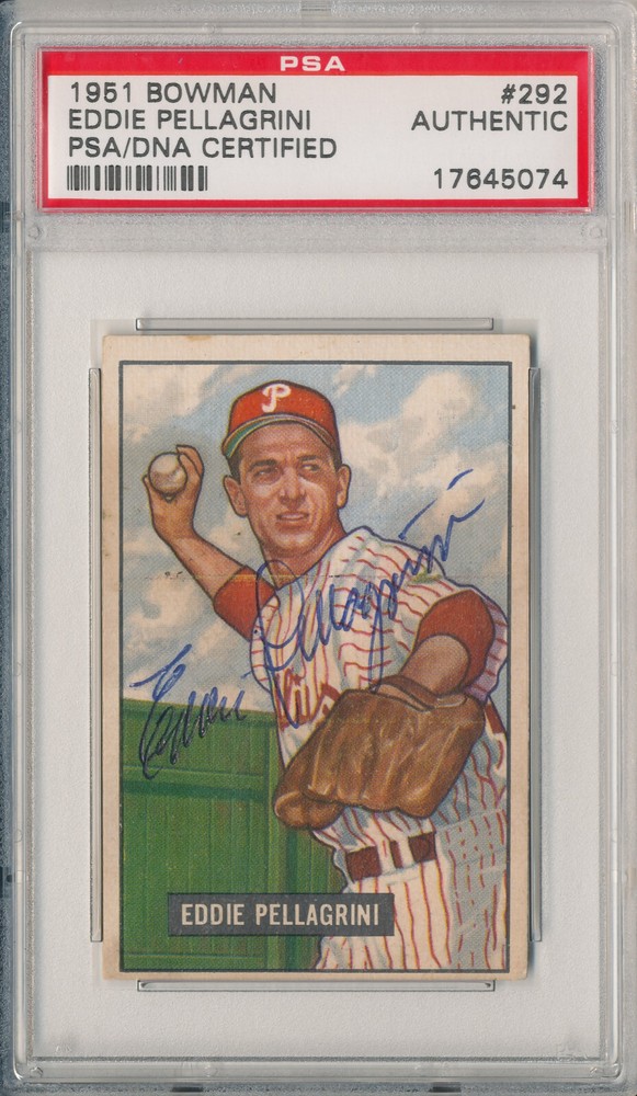 1951 Bowman EDDIE PELLAGRINI #292 Signed Auto Slabbed Card Phils High # PSA/DNA