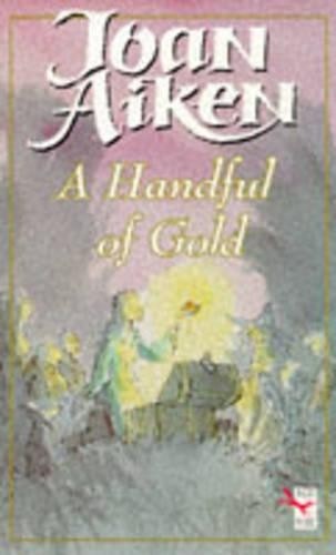 A Handful Of Gold (Red Fox Older Fiction) by Aiken, Joan Paperback Book The FastFREE US DELIVERY | ISBN: 009968361X | Quality Books