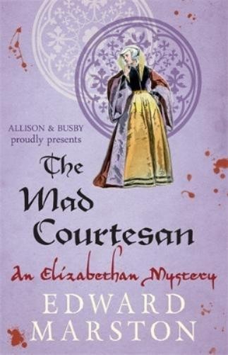 Edward Marston The Mad Courtesan (Paperback) Nicholas Bracewell (UK IMPORT)All Tariffs and Duties included - no additional charges