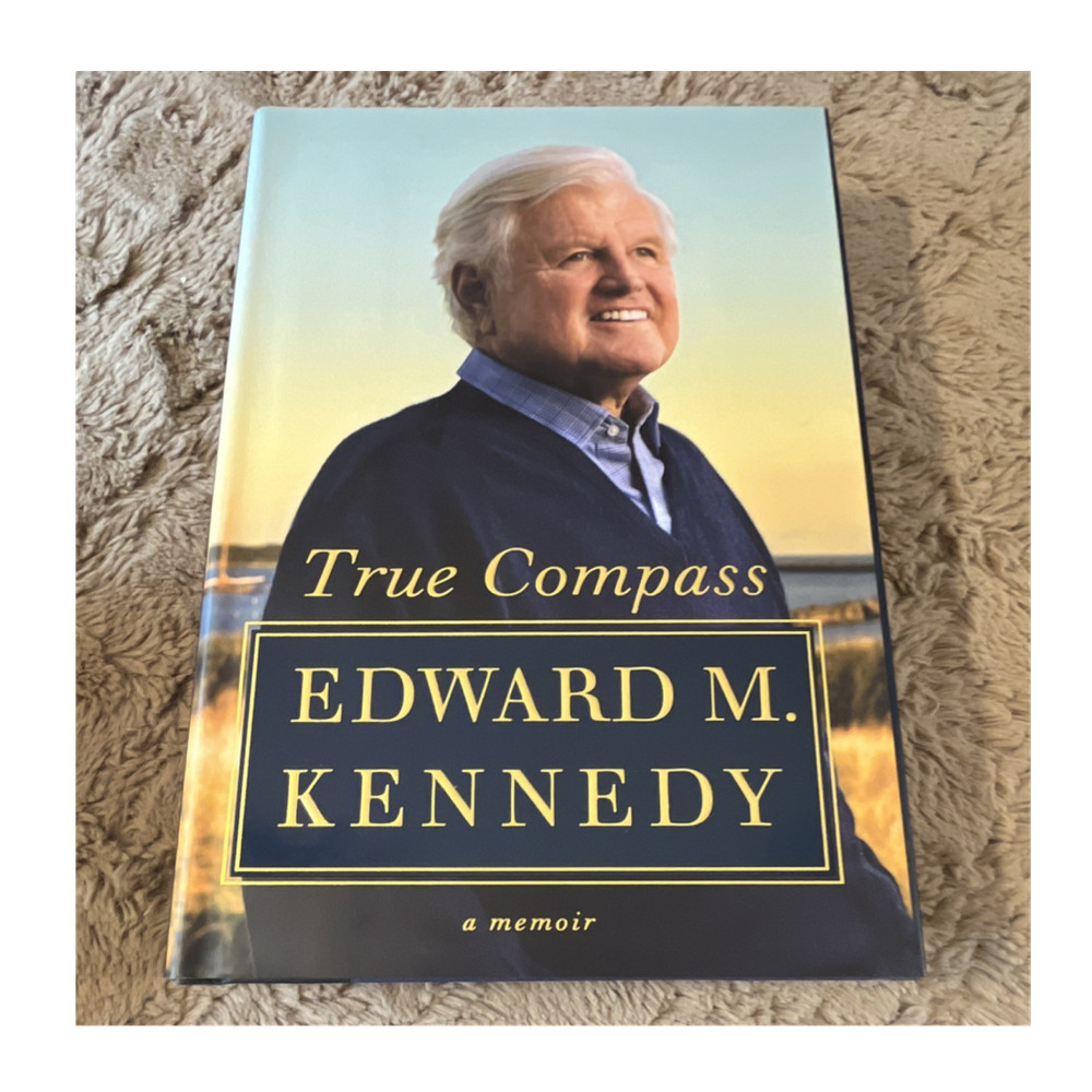 True Compass: A Memoir by Edward M. Kennedy, 2009 Hardcover 1st Ed Dust Jacket