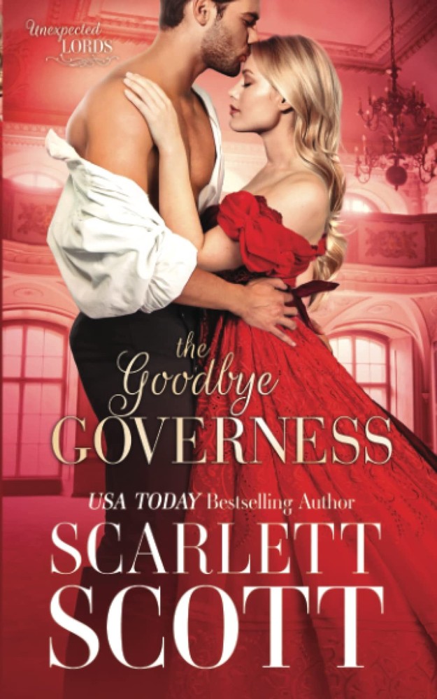 The Goodbye Governess (Unexpected Lords)