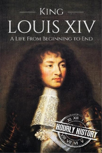 Hourly History King Louis XIV (Paperback) Biographies of French RoyaltyAnother great item from Rarewaves USA | Free delivery!