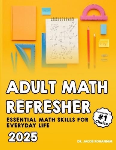 Jacob Kohannim Adult Math Refresher (Paperback)Another great item from Rarewaves USA | Free delivery!