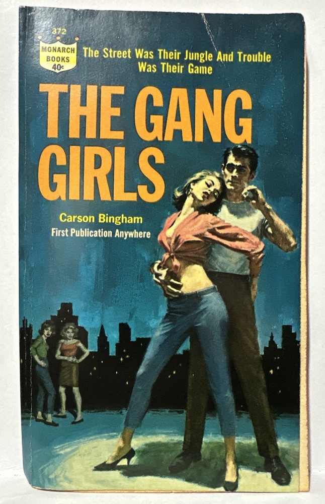 The Gang Girls Carson Bingham 1963 Monarch Books Vintage Sleaze Paperback gga