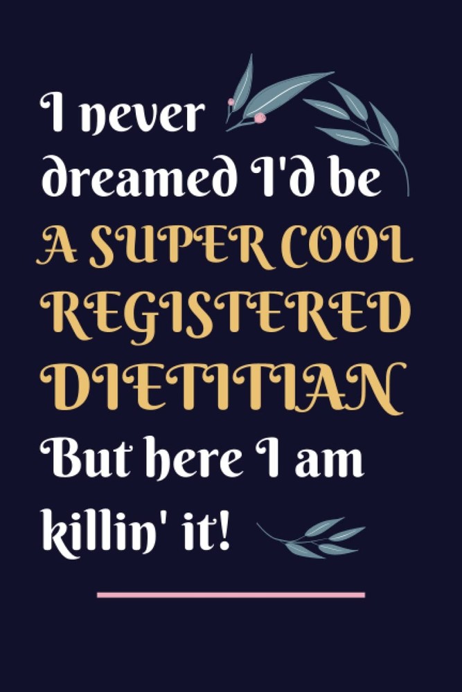 Registered Dietitian Gifts: Lined Blank Notebook Journal, a Funny and Appreciati