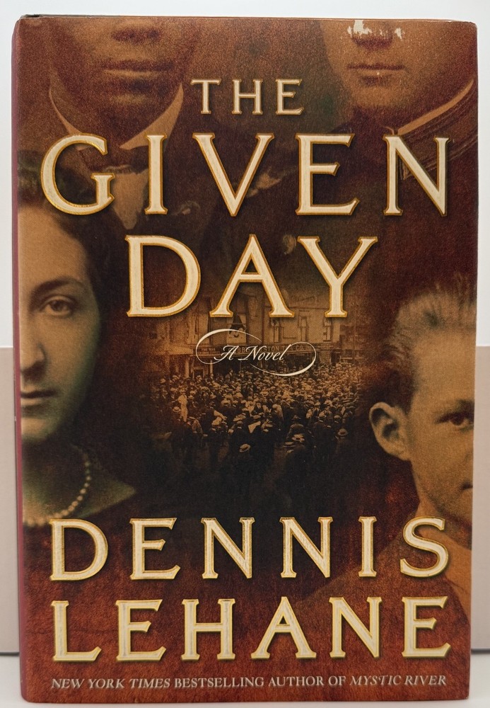 Dennis Lehane The Given Day 2008 First Edition First Printing HC DJ Near Fine
