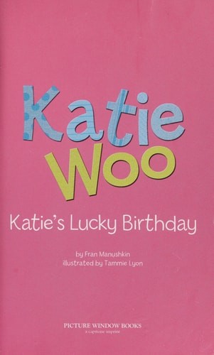 Katie's Lucky Birthday (Katie Woo) by Manushkin, Fran, Acceptable Book