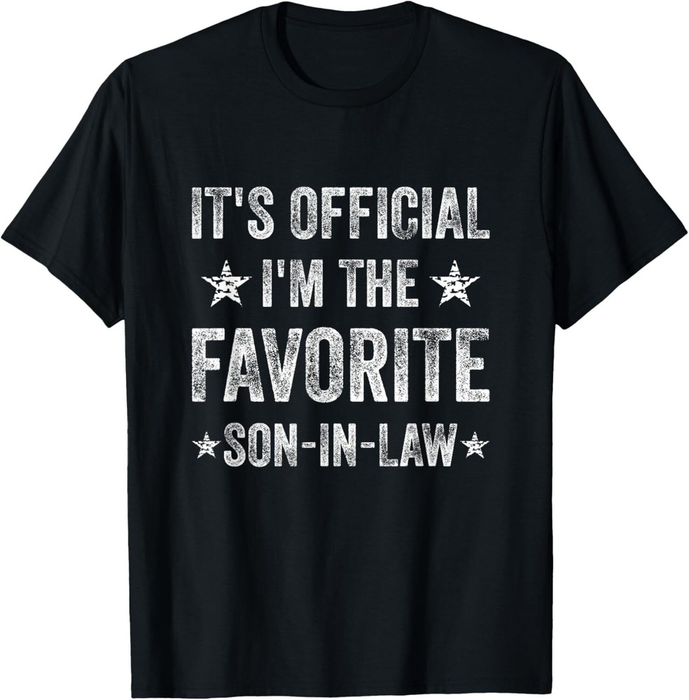 It's Official I'm The Favorite Son-In-Law Funny T-Shirt Hoodie
