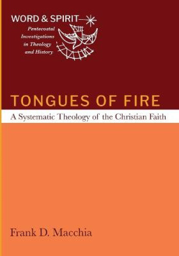 Tongues of Fire (Word and Spirit: Pentecostal Investigations in Theology and