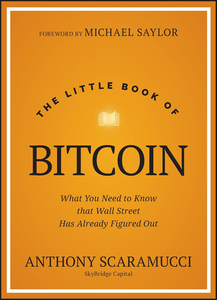 The Little Book of Bitcoin: What You Need to Know That Wall Street Has Already F