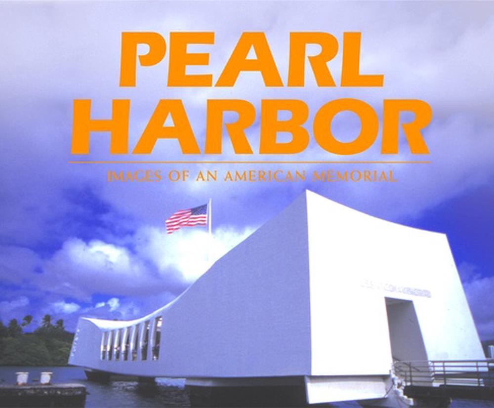 Pearl Harbor: Images of an American Memorial by Allan Seiden (English) Hardcover