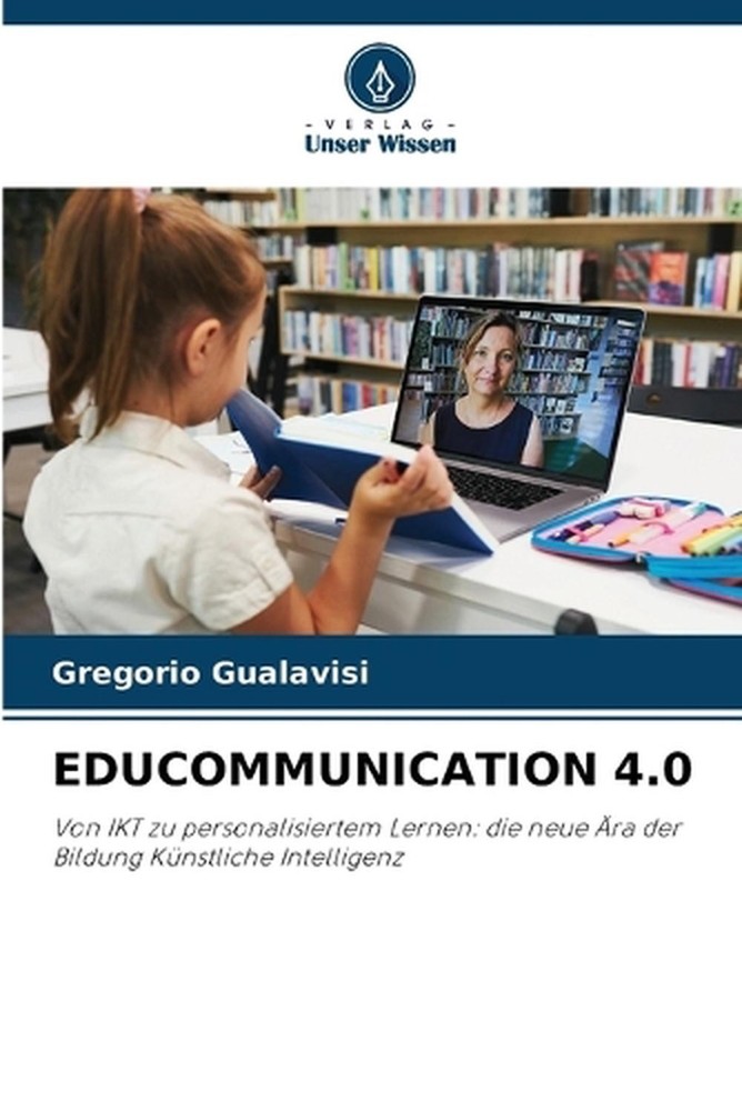 Educommunication 4.0 by Gregorio Gualavisi (German) Paperback Book