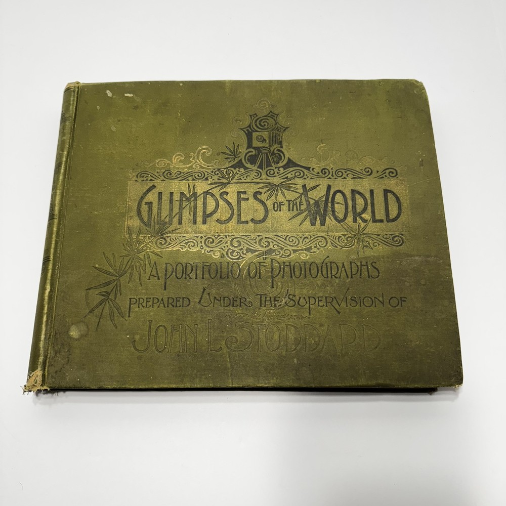 Antique 1892 Book Glimpses Of The World John Stoddard First Edition Photo travel