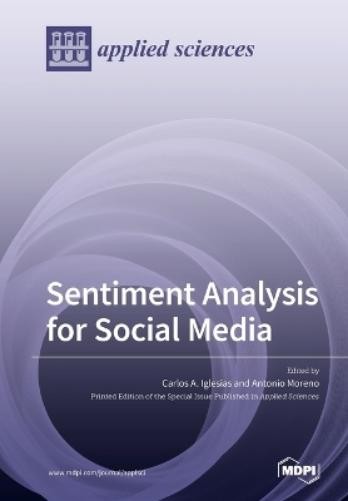 Antonio Moreno Carlos A Iglesias Sentiment Analysis for Social Media (Paperback)