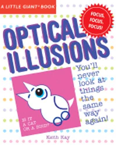 A Little Giant(r) Book: Optical Illusions by Keith Kay: Used