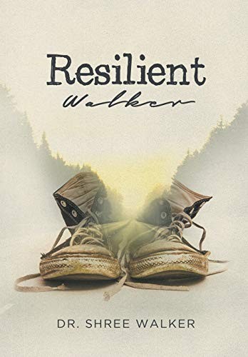 Resilient Walker, Walker, Dr. Shree