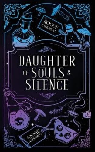 Annie Anderson Daughter of Souls & Silence (Paperback) Rogue EtherealAnother great item from Rarewaves USA | Free delivery!