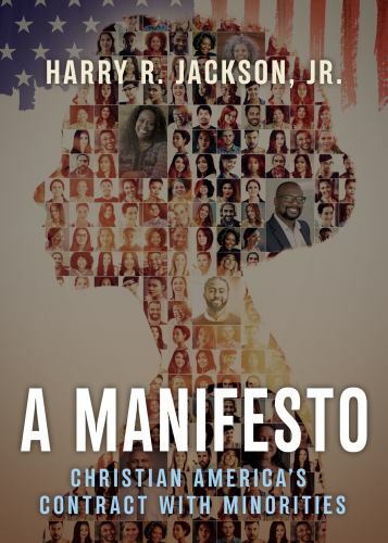 A Manifesto : Christian America's Contract with Minorities by Harry R....