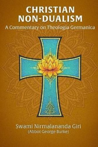 Abbot G Burke (Swami Nirmalananda Giri) Christian Non-Dualism (Paperback)Another great item from Rarewaves USA | Free delivery!