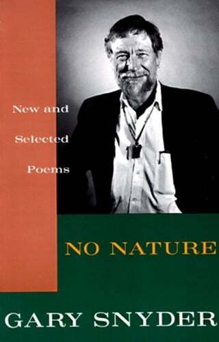 No Nature: New and Selected Poems by Gary Snyder: Used