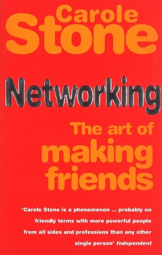 Networking: The Art of Making More Friends by Stone, Carole Paperback Book TheFREE US DELIVERY | ISBN: 0091857112 | Quality Books