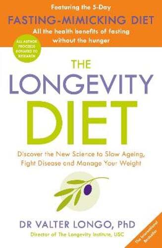 The Longevity Diet: 'How to live to 100 . . . Longevity has become the new: Used