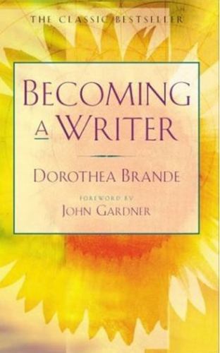 Becoming a Writer, USED-Very Good, Brande, Dorothea