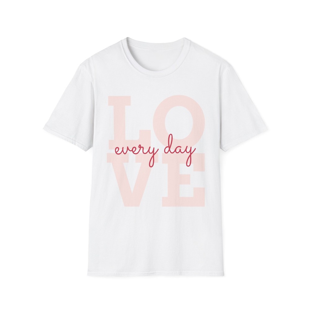 LOVE every day T-Shirt | Pink script typography