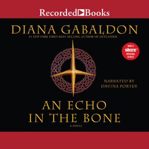 An Echo in the Bone (The Outlander series) - Audio CD By Gabaldon, Diana - GOOD