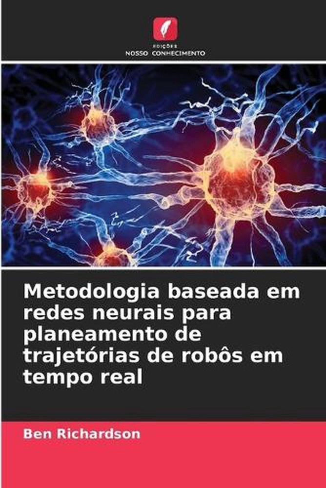 Metodologia baseada em redes neurais para planeamento de trajetrias de robs em t